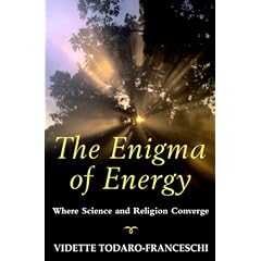 The Enigma of Energy: Where Science & Religion Converge