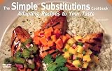 The Simple Substitutions Cookbook (Nitty Gritty Cookbooks)
