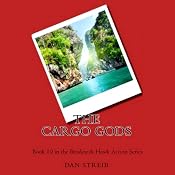 The Cargo Gods: Hawk, Book 10 | Dan Streib