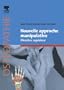 Nouvelle approche manipulative. Membre sup�rieur