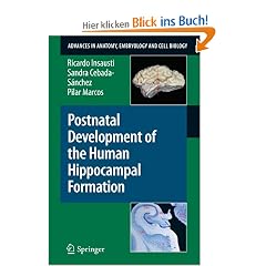 Postnatal Development of the Human Hippocampal Formation (Advances in Anatomy, Embryology and Cell Biology)