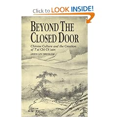 Beyond the Closed Door: Chinese Culture and the Creation of T'ai Chi Ch'uan