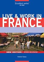 Live and Work in France (Live & Work in France)
