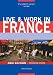 Live and Work in France (Live & Work in France)