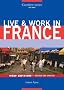 Live and Work in France (Live & Work in France)