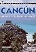 Book Moon Handbooks: Cancun 6 Ed: Mexico's Caribbean Coast