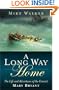 A Long Way Home: The Life and Adventures of the Convict Mary Bryant