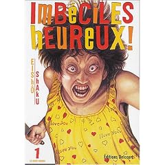Imb�ciles heureux, tome 1