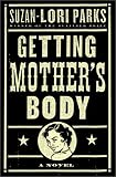 Getting Mother's Body: A Novel