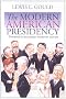 The Modern American Presidency The Modern American Presidency