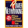 Power Networking: 59 Secrets for Personal & Professional Success