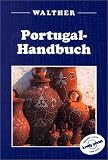 Portugal- Handbuch - Julia Wilkinson, John King
