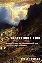 The Explorer King: Adventure, Science, and the Great Diamond Hoax--Clarence King in the Old West