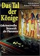 Das Tal der K�nige. Sonderausgabe. Geheimnisvolles Totenreich der Pharaonen