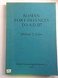 Roman fort-defences to AD 117, with special reference to Britain