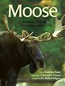 Moose: Behavior, Ecology, Conservation