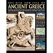 The Rise and Fall of Ancient Greece: The Military And Political History Of The Ancient Greeks From The Fall Of Troy, The Persian Wars And The Battle ... Alexander The Great And His Conquest Of Asia