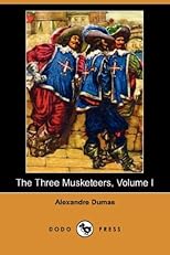 The Three Musketeers. Volume 1