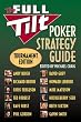 The Full Tilt Poker Strategy Guide: Tournament Edition