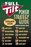 The Full Tilt Poker Strategy Guide: Tournament Edition