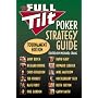 The Full Tilt Poker Strategy Guide: Tournament Edition