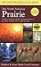Peterson Field Guides: The North American Prairie (Peterson Field Guides (R))