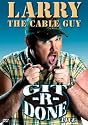 Larry The Cable Guy - Git-R-Done