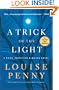 A Trick of the Light: A Chief Inspector Gamache Novel