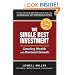 The Single Best Investment: Creating Wealth with Dividend Growth