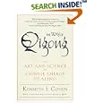 The Way of Qigong: The Art and Science of Chinese Energy Healing by  Ken Cohen