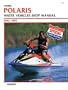Polaris Water Vehicles Shop Manual 1992-1995: Water Vehicles, 1992-1995 (Clymer Personal Watercraft)