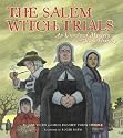 The Salem Witch Trials: An Unsolved Mystery from History
