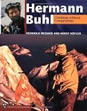 Hermann Buhl: Climbing Without Compromise