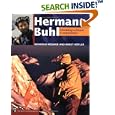 Hermann Buhl: Climbing Without Compromise