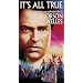 It's All True [VHS]