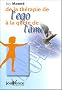 De la th�rapie de l'ego � la qu�te de l'�me