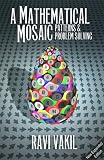 A Mathematical Mosaic: Patterns & Problem Solving (Revised Edition)