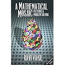 A Mathematical Mosaic: Patterns & Problem Solving (Revised Edition)