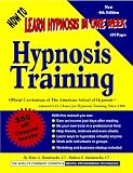 How to Learn Hypnosis in One Week - Hypnosis Training Manual