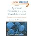 Spiritual Formation as if the Church Mattered: Growing in Christ through Community