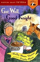 Get Well, Good Knight (Puffin Easy-to-Read)