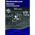 Bioinformatics and Genomes by M.A. Andrade