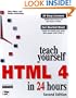 Teach Yourself HTML 4 in 24 Hours (Sams Teach Yourself...in 24 Hours)