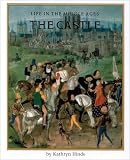 Life In The Middle Ages. The Castle