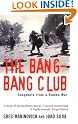 The Bang-bang Club...