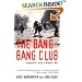 The Bang-bang Club: The Making of the New South Africa