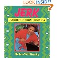 Jerk: Barbecue from Jamaica by Helen Willinsky