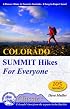 Colorado Summit Hikes for Everyone (Cmc Classics)