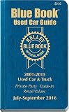 Kelley Blue Book Consumer Guide Used Car Edition: Consumer Edition July - September 2016 (Kelley Blue Book Used Car Guide Consumer Edition)