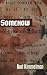 Search : Somehow: Poems